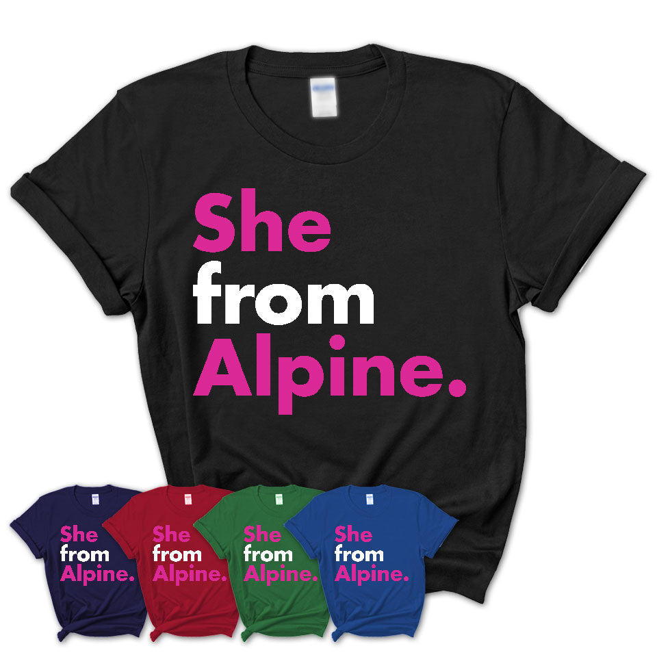 She From Alpine Shirt California State Birthday Gift For Her