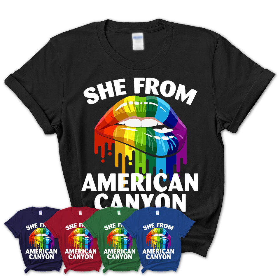 She From American Canyon California T-Shirt LGBT Pride Sexy Lips Gift Shirt