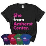 She From Amherst Center Shirt Massachusetts State Birthday Gift For Her