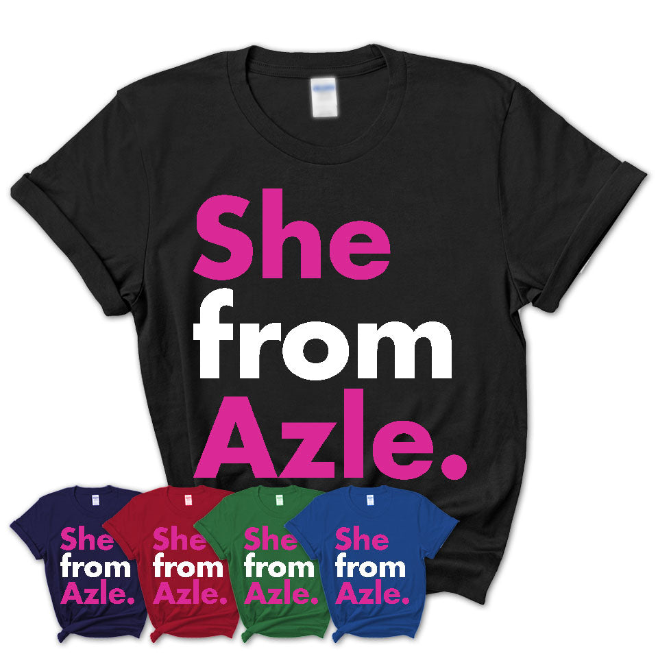 She From Azle Shirt Texas State Birthday Gift For Her