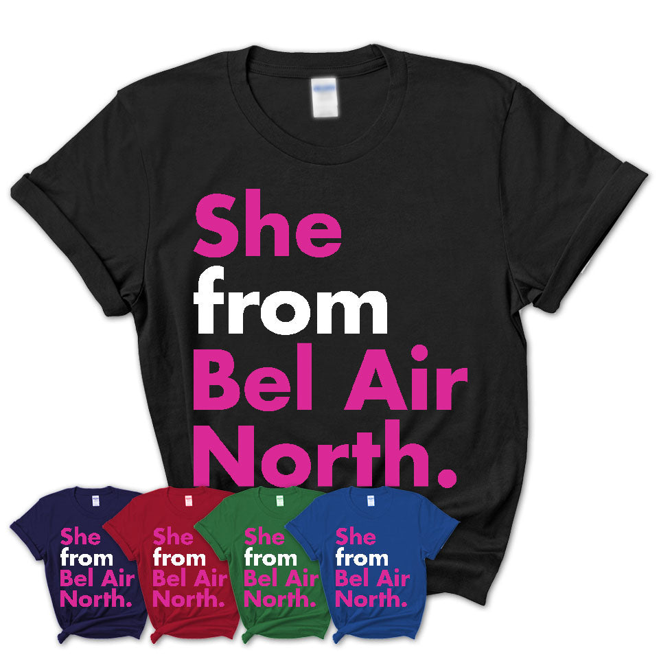 She From Bel Air North Shirt Maryland State Birthday Gift For Her