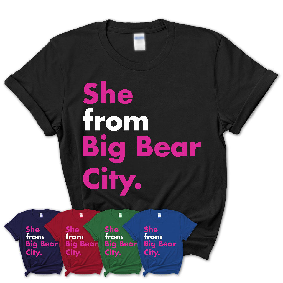 She From Big Bear City Shirt California State Birthday Gift For Her