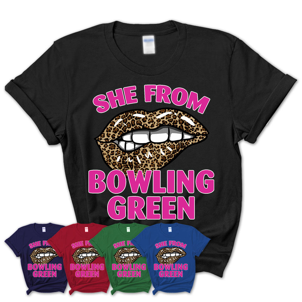She From Bowling Green Kentucky Gift Cheetah Leopard Sexy Lips Shirt