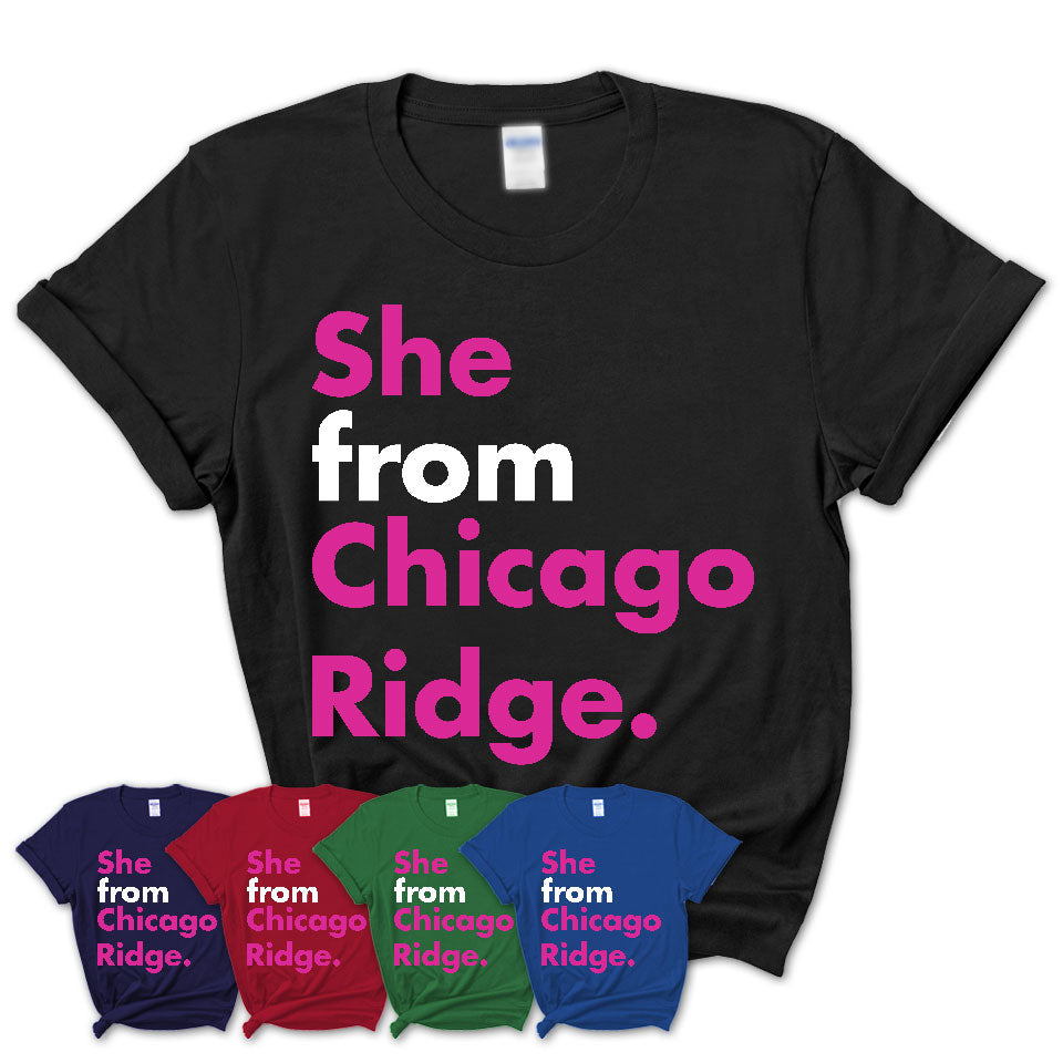 She From Chicago Ridge Shirt Illinois State Birthday Gift For Her