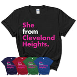 She From Cleveland Heights Shirt Ohio State Birthday Gift For Her
