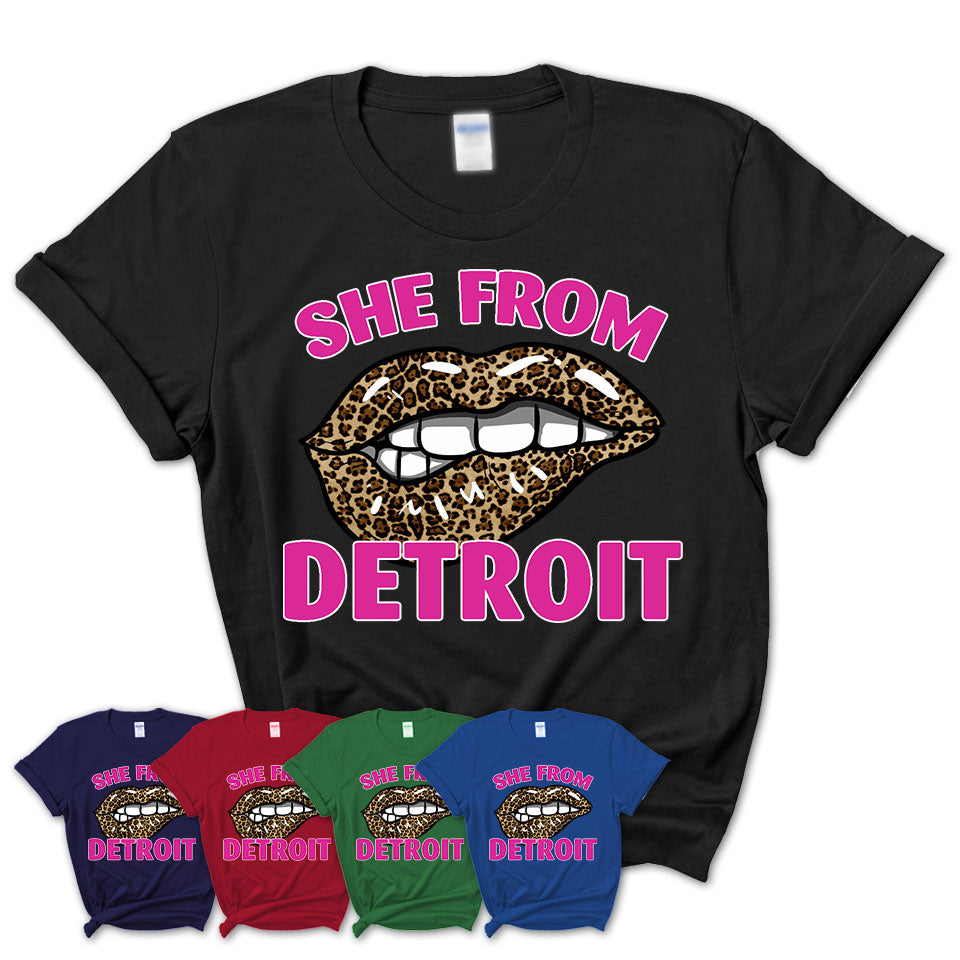 She From Detroit Michigan Gift Cheetah Leopard Sexy Lips Shirt