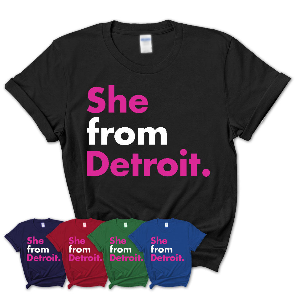 She From Detroit Shirt Michigan State Birthday Gift For Her