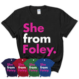 She From Foley Shirt Alabama State Birthday Gift For Her