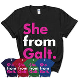 She From Galt Shirt California State Birthday Gift For Her
