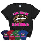 She From Gardena California Gift Cheetah Leopard Sexy Lips Shirt