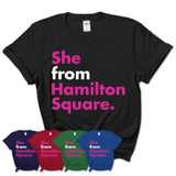 She From Hamilton Square Shirt New Jersey State Birthday Gift For Her