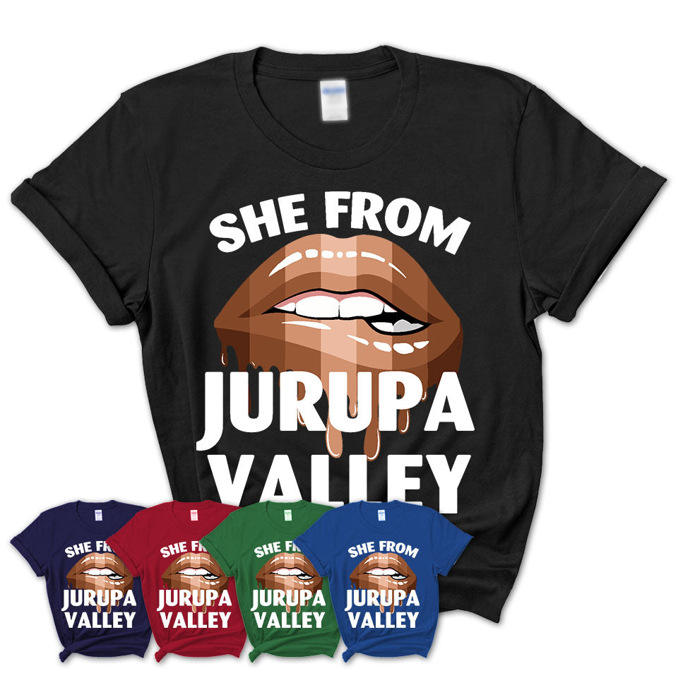 She From Jurupa Valley California T-Shirt Black Lives Matter Sexy Lips Girl Shirt