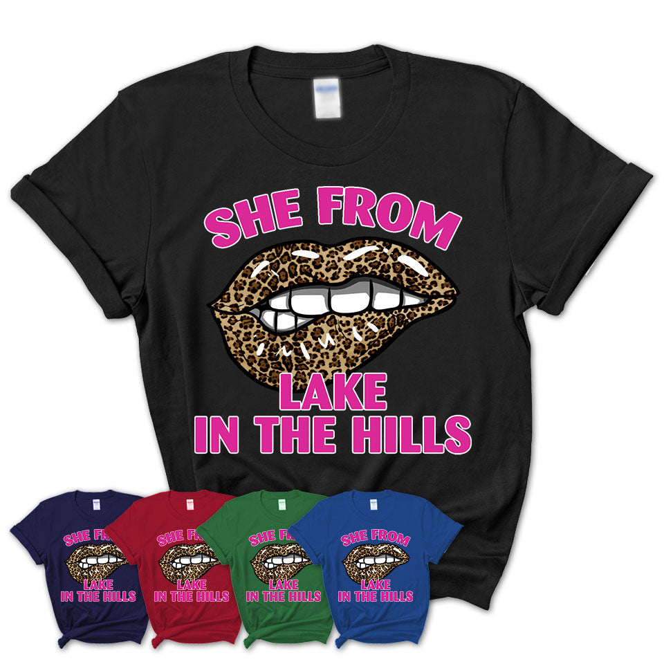 She From Lake in the Hills Illinois Gift Cheetah Leopard Sexy Lips Shirt