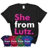 She From Lutz Shirt Florida State Birthday Gift For Her