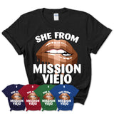 She From Mission Viejo California T-Shirt Black Lives Matter Sexy Lips Girl Shirt