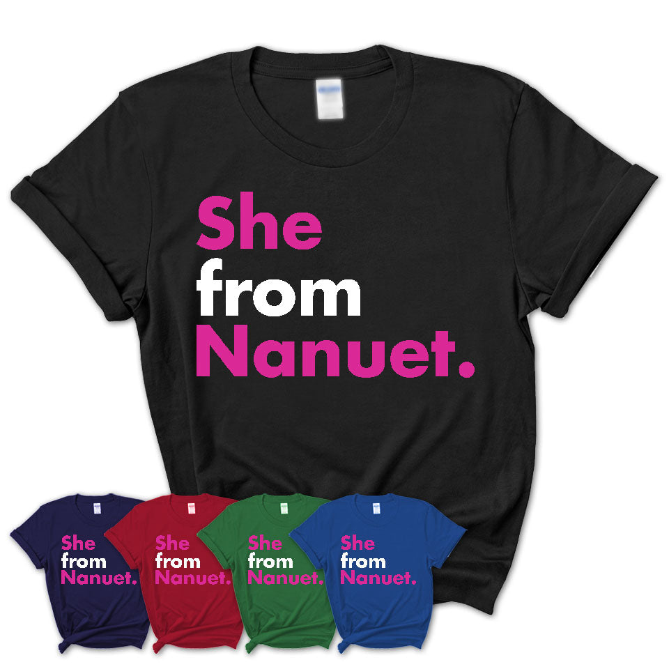 She From Nanuet Shirt New York State Birthday Gift For Her