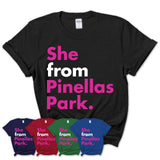 She From Pinellas Park Shirt Florida State Birthday Gift For Her
