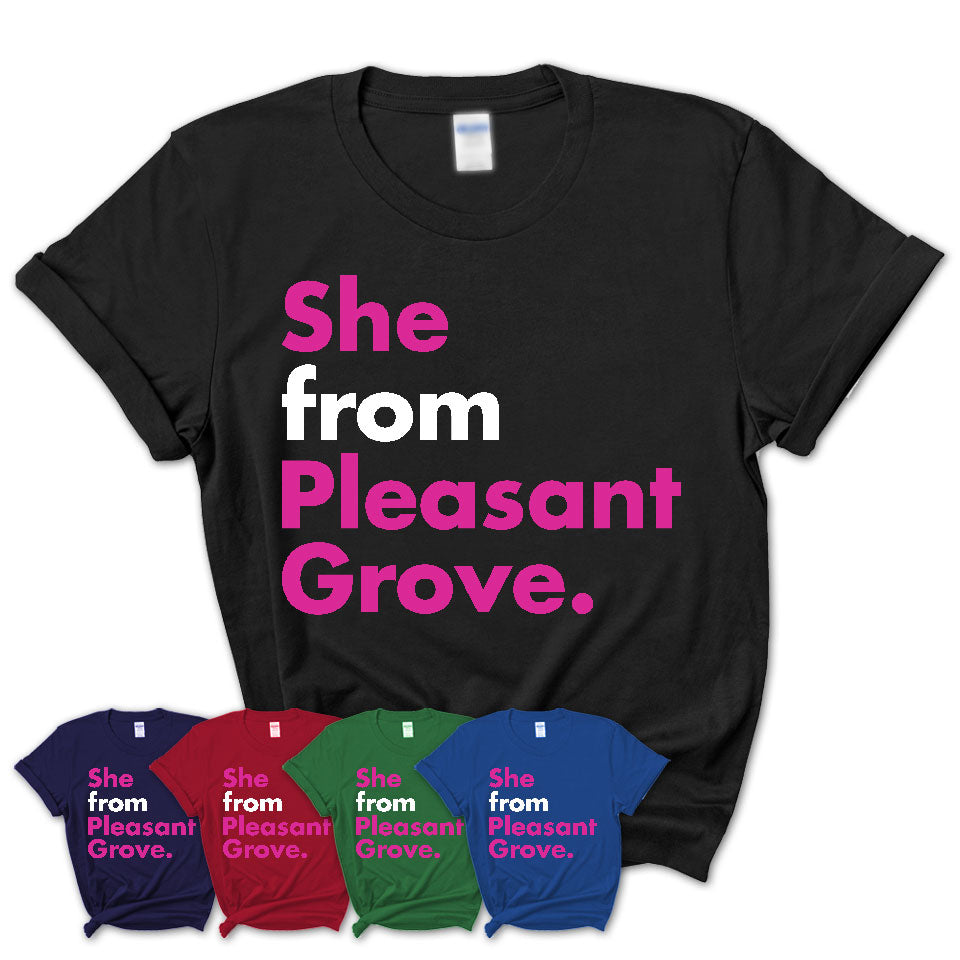 She From Pleasant Grove Shirt Utah State Birthday Gift For Her