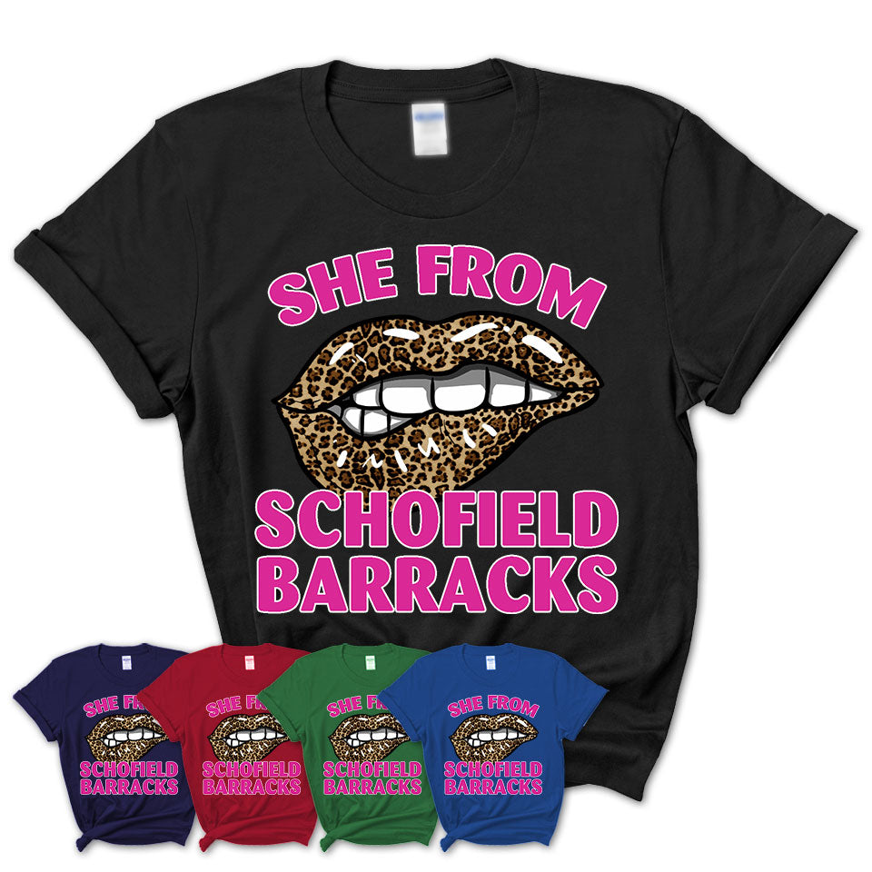 She From Schofield Barracks Hawaii Gift Cheetah Leopard Sexy Lips Shirt