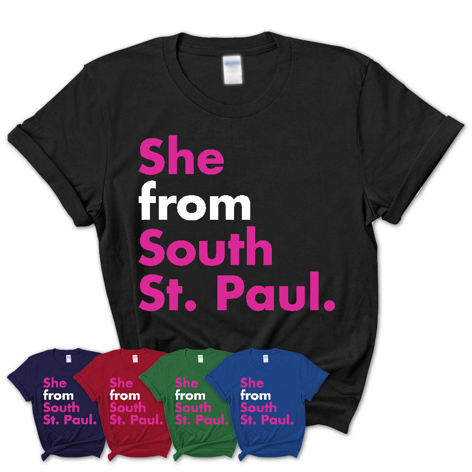 She From South St. Paul Shirt Minnesota State Birthday Gift For Her