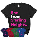 She From Sterling Heights Shirt Michigan State Birthday Gift For Her