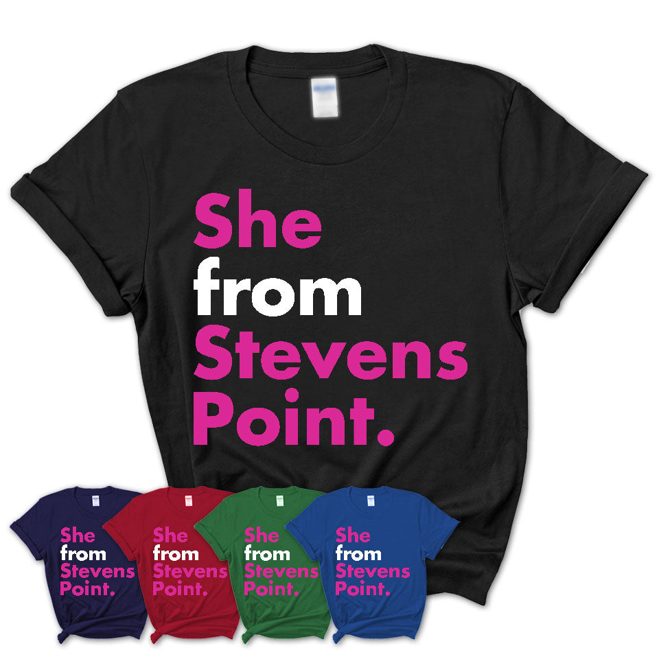 She From Stevens Point Shirt Wisconsin State Birthday Gift For Her