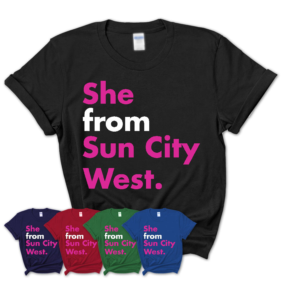 She From Sun City West Shirt Arizona State Birthday Gift For Her