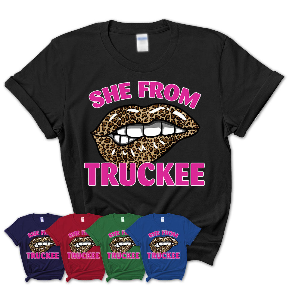 She From Truckee California Gift Cheetah Leopard Sexy Lips Shirt