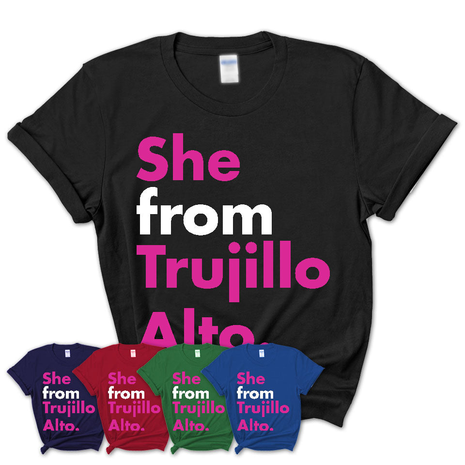 She From Trujillo Alto Shirt Puerto Rico State Birthday Gift For Her