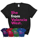 She From Valencia West Shirt Arizona State Birthday Gift For Her