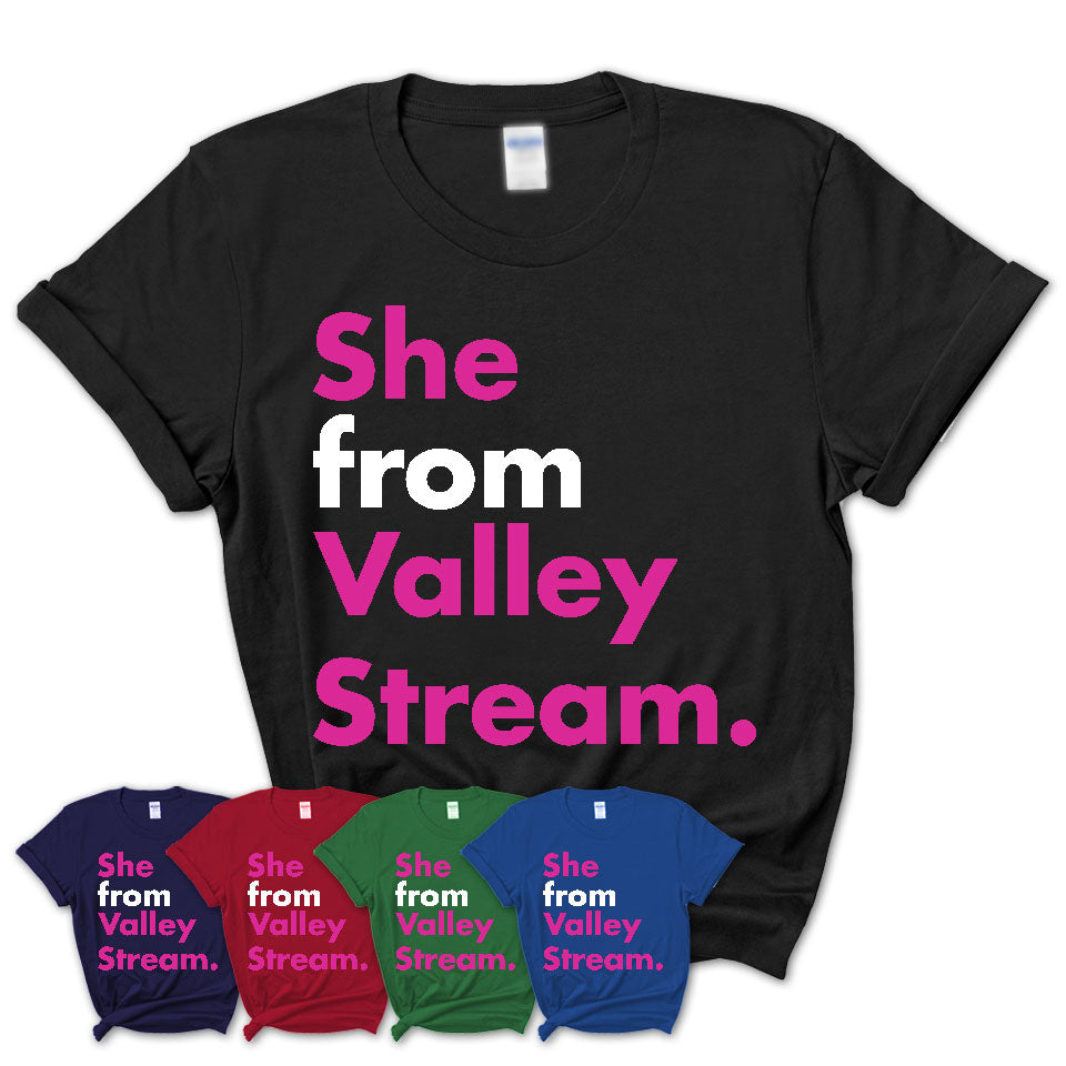 She From Valley Stream Shirt New York State Birthday Gift For Her