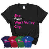 She From West Valley City Shirt Utah State Birthday Gift For Her