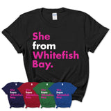 She From Whitefish Bay Shirt Wisconsin State Birthday Gift For Her