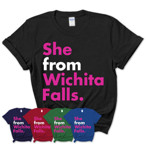 She From Wichita Falls Shirt Texas State Birthday Gift For Her
