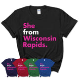 She From Wisconsin Rapids Shirt Wisconsin State Birthday Gift For Her