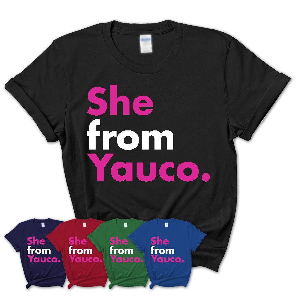 She From Yauco Shirt Puerto Rico State Birthday Gift For Her