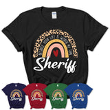 Sheriff Because Your Life Worth My Time Rainbow T-Shirt