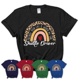 Shuttle Driver Because Your Life Worth My Time Rainbow T-Shirt
