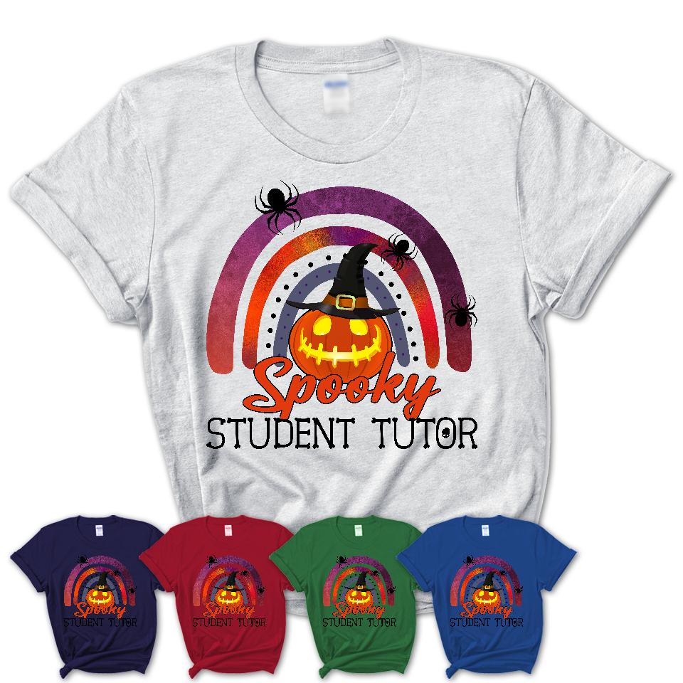 Spooky Student Tutor Shirt, Halloween Rainbow Shirt for Women, Funny Pumpkin Shirt for Student Tutor, Halloween Gift