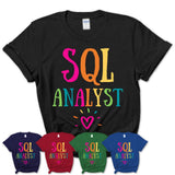 Sql Analyst Rainbow Lettering Heart Shirt, Employee Appreciation Gifts