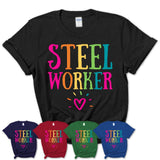 Steel Worker Rainbow Lettering Heart Shirt, Employee Appreciation Gifts