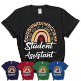 Student Assistant Because Your Life Worth My Time Rainbow T-Shirt