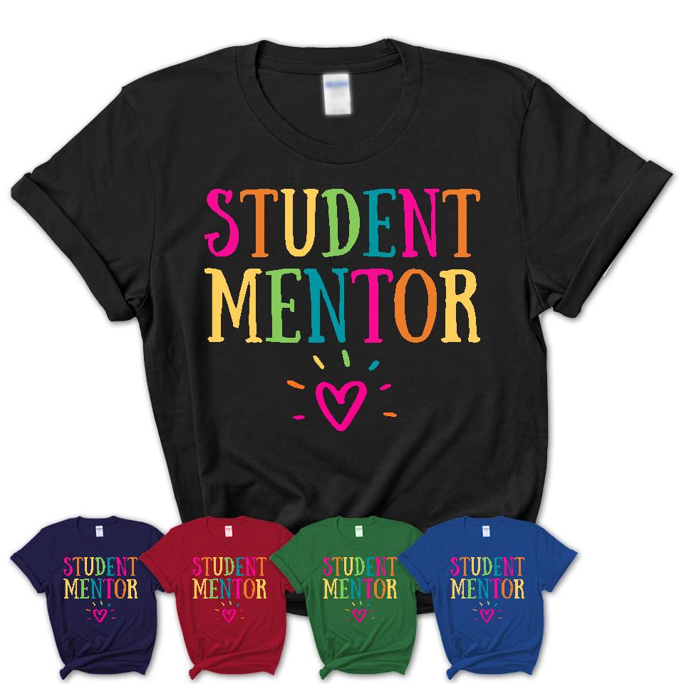 Student Mentor Rainbow Lettering Heart Shirt, Employee Appreciation Gifts