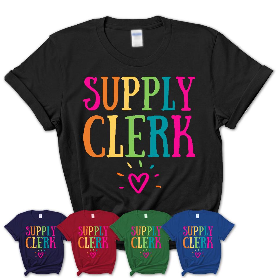 Supply Clerk Rainbow Lettering Heart Shirt, Employee Appreciation Gifts