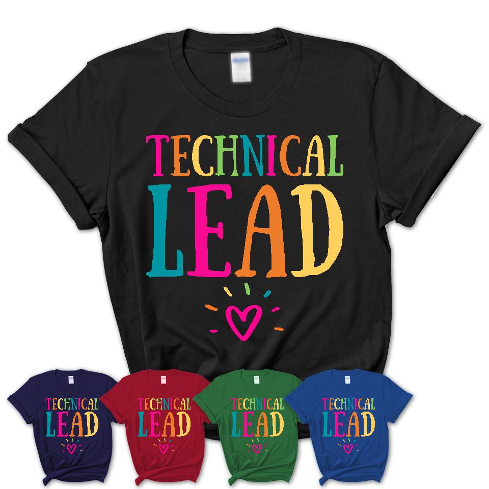 Technical Lead Rainbow Lettering Heart Shirt, Employee Appreciation Gifts
