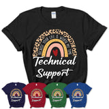 Technical Support Because Your Life Worth My Time Rainbow T-Shirt