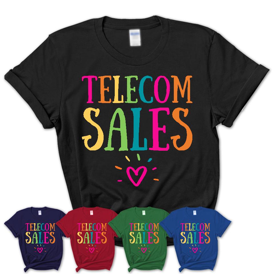 Telecom Sales Rainbow Lettering Heart Shirt, Employee Appreciation Gifts