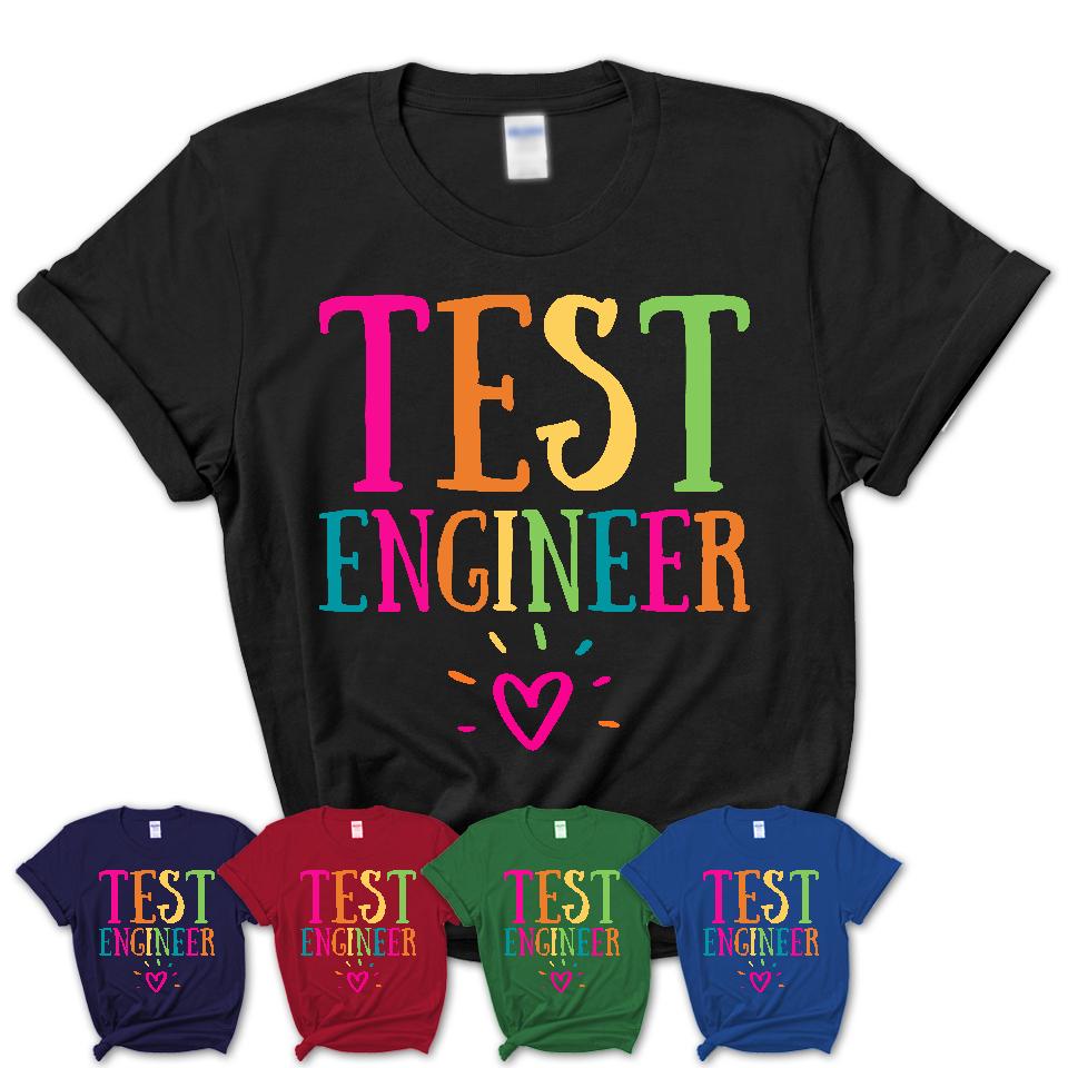 Test Engineer Rainbow Lettering Heart Shirt, Employee Appreciation Gifts