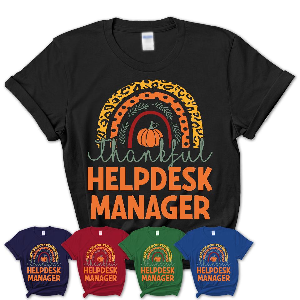 Thankful Helpdesk Manager Shirt, Pumpkin Rainbow Sweater for Fall Lovers, Thanksgiving Gift for Helpdesk Manager Women