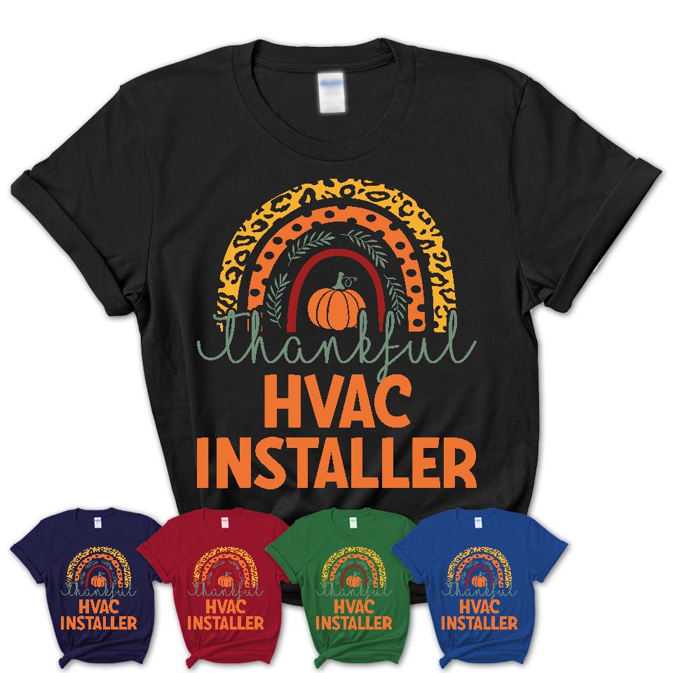 Thankful Hvac Installer Shirt, Pumpkin Rainbow Sweater for Fall Lovers, Thanksgiving Gift for Hvac Installer Women